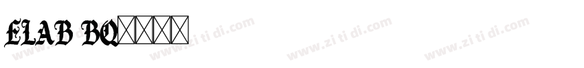ELAB BQ字体转换